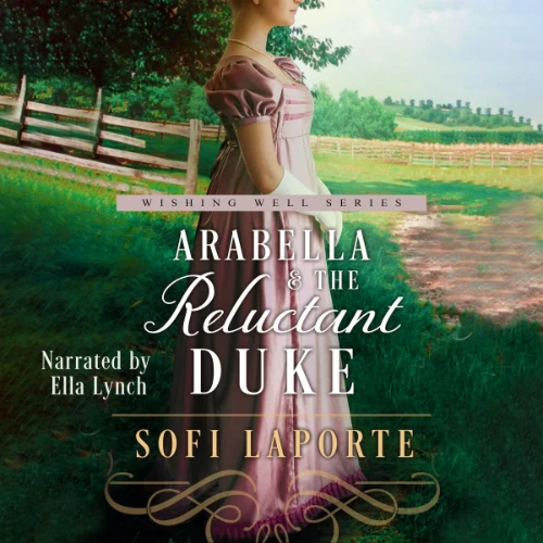 Arabella and the Reluctant Duke Audiobook