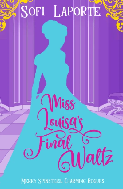 Miss Louisa’s Final Waltz