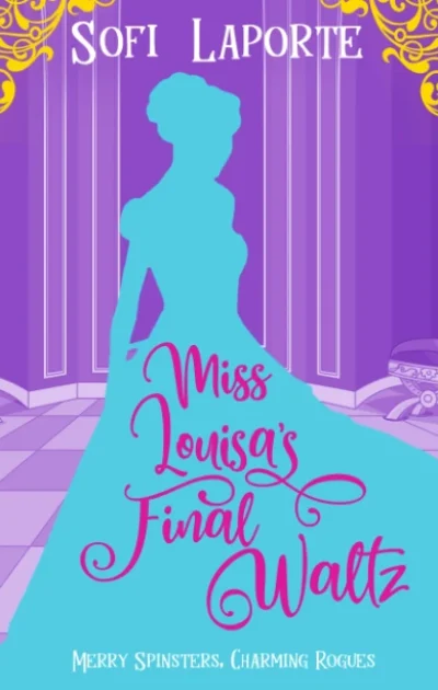 Miss Louisa's Final Waltz