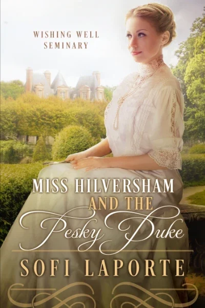 Miss Hilversham and the Pesky Duke